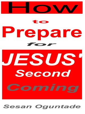 cover image of How to Prepare For Jesus' Second Coming
